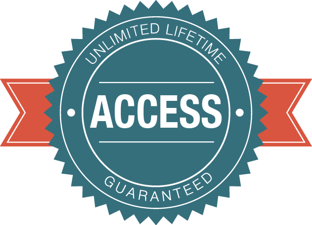 Lifetime access guaranteed